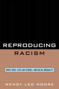 Reproducing Racism