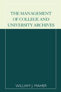 Management of College and University Archives