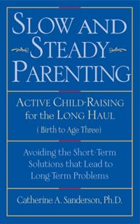 Slow and Steady Parenting
