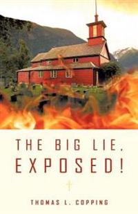 Bokomslag för "The Big Lie, Exposed!"
