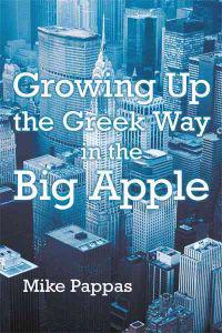 Bokomslag för "Growing Up the Greek Way in the Big Apple"