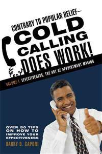 Contrary to Popular Belief-Cold Calling Does Work!