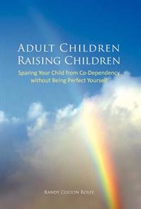 Bokomslag för "Adult Children Raising Children"