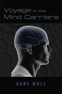 Voyage of the Mind Carriers