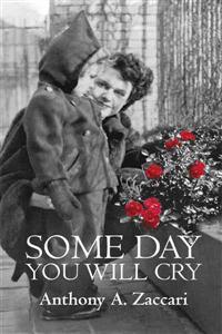 Some Day You Will Cry