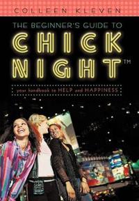 Bokomslag för "The Beginner's Guide to Chick Night"