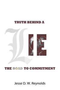 The Truth behind a Lie