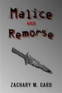 Malice and Remorse