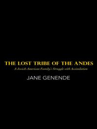 Lost Tribe of the Andes