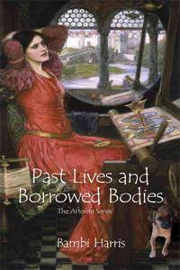 Past Lives and Borrowed Bodies