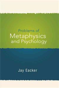 Problems of Metaphysics and Psychology