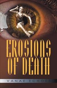 Erosions of Death