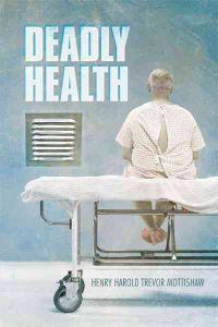 Deadly Health
