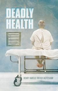 Deadly Health