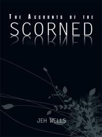 Accounts of the Scorned