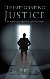 Disintegrating Justice