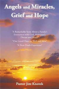 Angels and Miracles, Grief and Hope
