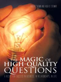 Magic of High-Quality Questions