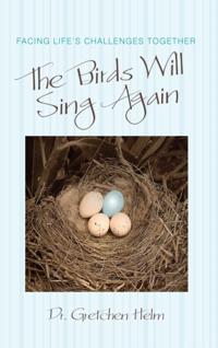 Birds Will Sing Again
