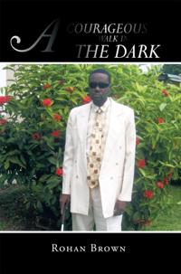 Courageous Walk in the Dark