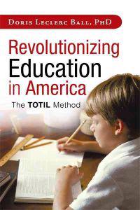 Revolutionizing Education in America