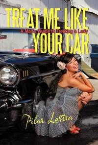 Treat Me Like Your Car