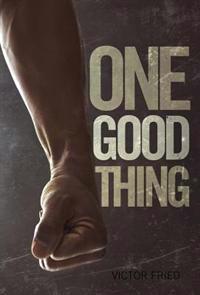 One Good Thing