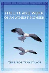 Kirjan kansi "The Life and Work of an Atheist Pioneer"
