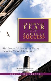 Leverage Fear and Achieve Success
