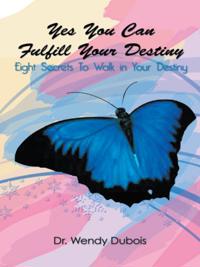 Yes You Can Fulfill Your Destiny