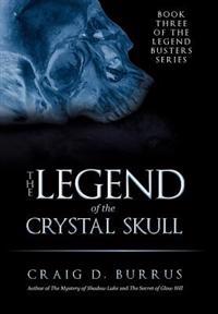 Bokomslag för "The Legend of the Crystal Skull"