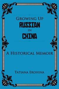 Growing Up Russian in China
