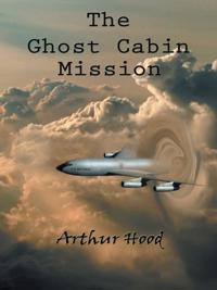 Ghost Cabin Mission