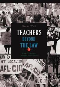 Bokomslag för "Teachers Beyond the Law"