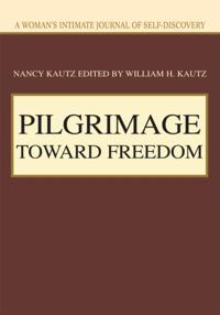 Pilgrimage Toward Freedom