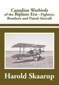 Canadian Warbirds of the Biplane Era.