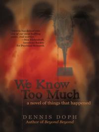 We Know Too Much