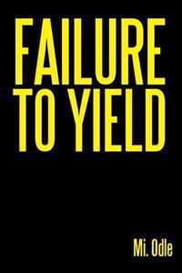 Failure to Yield