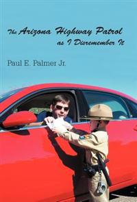 Bokomslag för "The Arizona Highway Patrol as I Disremember It"