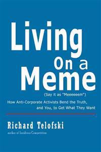 Living on a Meme