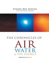 Chronicles of Air, Water, and the Source