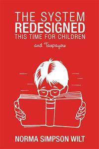 The System Redesigned - This Time for Children