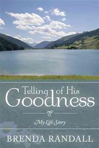 Telling of His Goodness