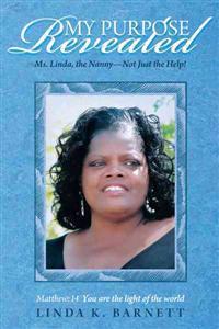 My Fruitful Purpose Revealed, Ms Linda the Nanny