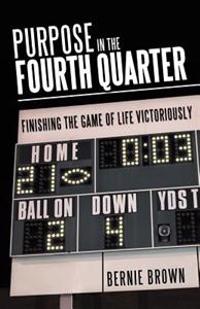 Purpose in the Fourth Quarter