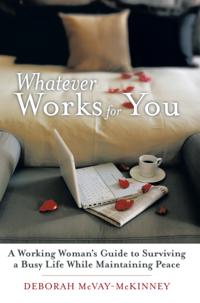 Whatever Works for You