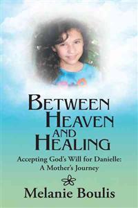 Between Heaven and Healing