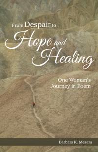 From Despair to Hope and Healing