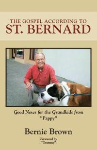 The Gospel According to St. Bernard