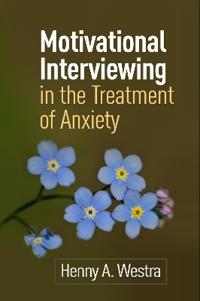Bokomslag för "Motivational Interviewing in the Treatment of Anxiety"